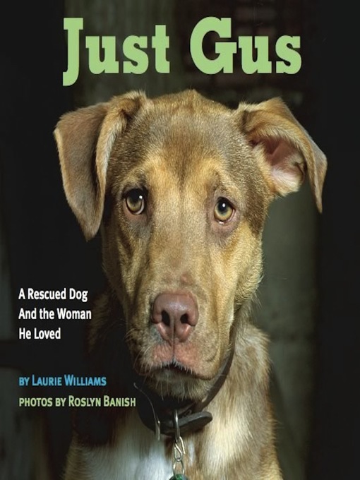 Title details for Just Gus by Laurie Williams - Available